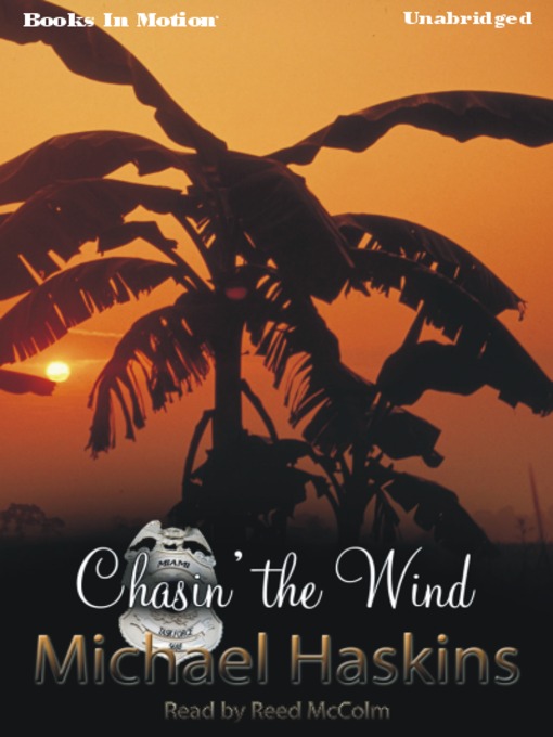 Title details for Chasin' the Wind by Michael Haskins - Available